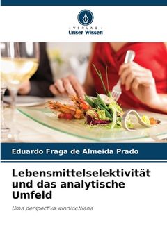 portada Lebensmittelselektivität und das analytische Umfeld (en Alemán)