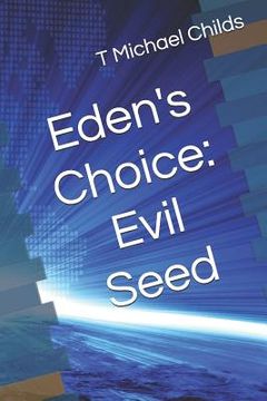 portada Eden's Choice: Evil Seed (en Inglés)