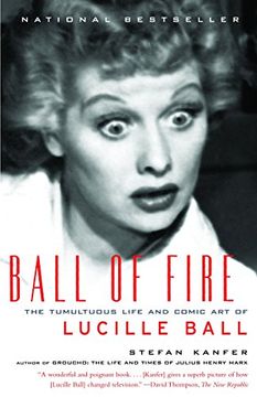portada Ball of Fire: The Tumultuous Life and Comic art of Lucille Ball 