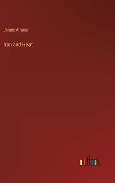 portada Iron and Heat