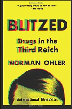 Blitzed: Drugs in the Third Reich (en Inglés)