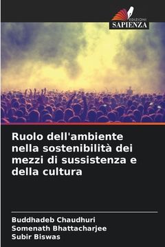 portada Ruolo dell'ambiente nella sostenibilità dei mezzi di sussistenza e della cultura (en Italiano)