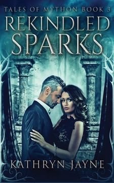 portada Rekindled Sparks (3) (Tales of Mython) (en Inglés)