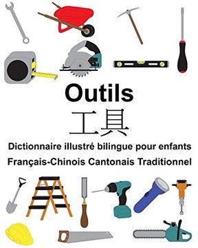 portada Français-Chinois Cantonais Traditionnel Outils Dictionnaire Illustré Bilingue Pour Enfants 