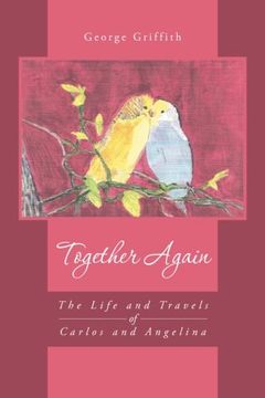 portada Together Again: The Life and Travels of Carlos and Angelina (en Inglés)
