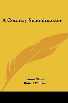 portada a country schoolmaster (in English)