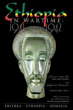 portada Ethiopia in Wartime 19411942 a Memoir Written by Brian Fraser Macdona With Supplemental Documents