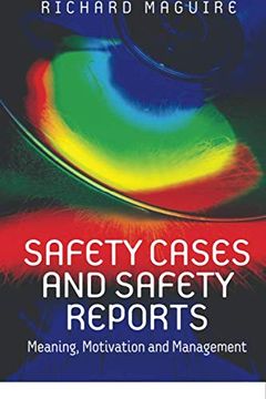 portada Safety Cases and Safety Reports: Meaning, Motivation and Management (in English)