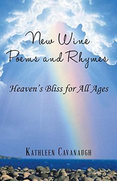portada New Wine Poems and Rhymes: Heaven's Bliss for all Ages (en Inglés)