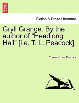 portada gryll grange. by the author of "headlong hall" [i.e. t. l. peacock].