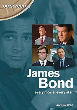 portada James Bond: Every Movie, Every Star (en Inglés)