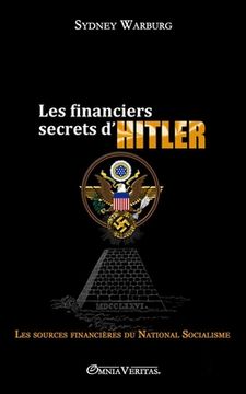 portada Les financiers secrets d'Hitler: les sources financières du National Socialisme (en Francés)