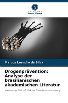 portada Drogenprävention: Analyse der brasilianischen akademischen Literatur (en Alemán)