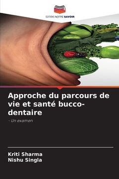 portada Approche du parcours de vie et santé bucco-dentaire (en Francés)