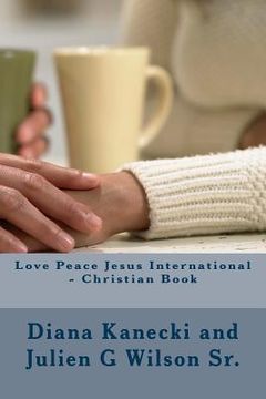 portada Love Peace Jesus International - Christian Book (in English)