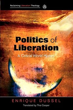 portada Politics of Liberation: A Critical Global History (Reclaiming Liberation Theology) 