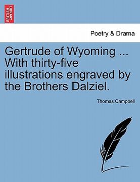 portada gertrude of wyoming ... with thirty-five illustrations engraved by the brothers dalziel.