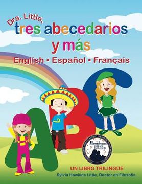 portada Dra. Little, Tres Abecedarios y Mas, English Espanol Francais