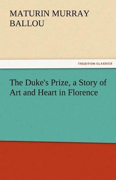 portada the duke's prize, a story of art and heart in florence (en Inglés)