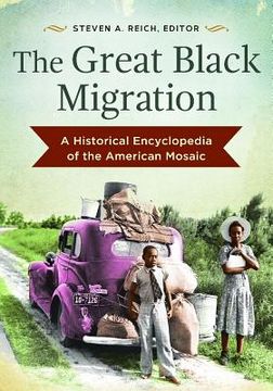 portada The Great Black Migration: A Historical Encyclopedia of the American Mosaic (en Inglés)