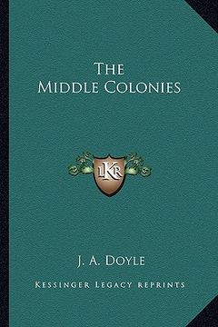 portada the middle colonies (en Inglés)