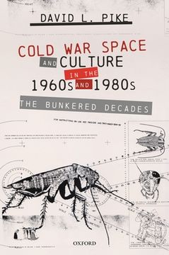 portada Cold war Space and Culture in the 1960S and 1980S: The Bunkered Decades (en Inglés)