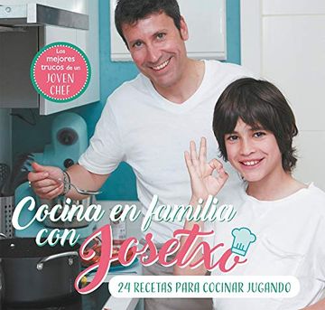portada Cocina en Familia con Josetxo: 24 Recetas Para Cocinar Jugando (Título Único)