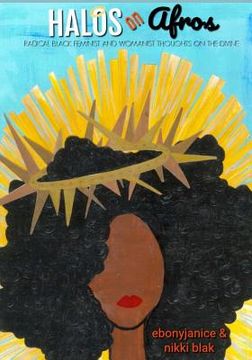 portada Halos On Afros: Radical Black Feminist and Womanist Thoughts On The Divine