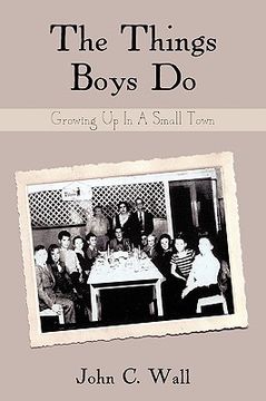the things boys do,growing up in a small town