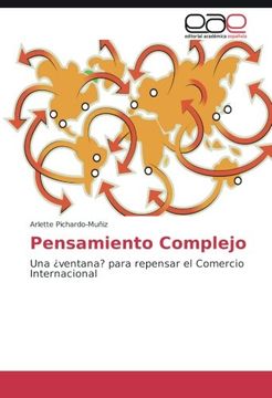 portada Pensamiento Complejo: Una ¿ventana? para repensar el Comercio Internacional (Spanish Edition)