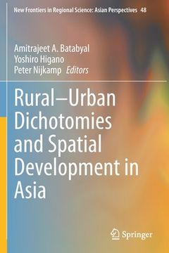 portada Rural-Urban Dichotomies and Spatial Development in Asia (en Inglés)