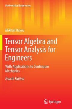 portada Tensor Algebra and Tensor Analysis for Engineers: With Applications to Continuum Mechanics (in English)