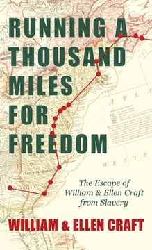 portada Running a Thousand Miles for Freedom - The Escape of William and Ellen Craft from Slavery;With an Introductory Chapter by Frederick Douglass (en Inglés)
