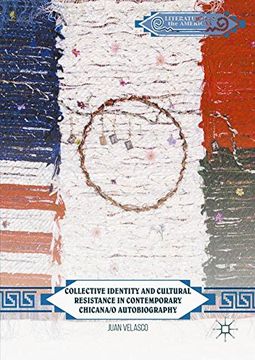 portada Collective Identity and Cultural Resistance in Contemporary Chicana/o Autobiography (Literatures of the Americas)