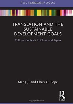 portada Translation and the Sustainable Development Goals: Cultural Contexts in China and Japan (Routledge Focus on Public Governance in Asia) (in English)