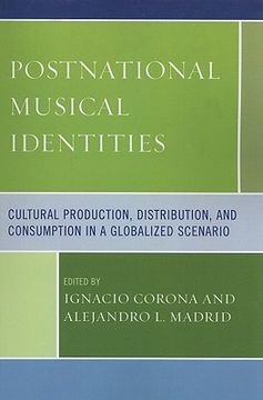 portada postnational musical identities: cultural production, distribution, and consumption in a globalized scenario (en Inglés)
