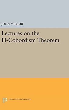 portada Lectures on the H-Cobordism Theorem (Princeton Legacy Library)