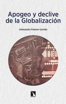 portada Apogeo y Declive de la Globalizacion (in Spanish)