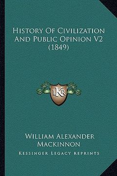 portada history of civilization and public opinion v2 (1849) (en Inglés)