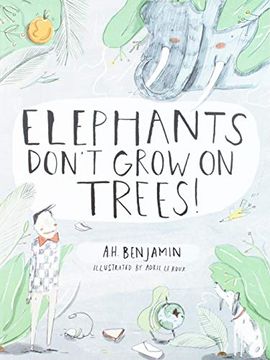 portada Elephants Don't Grow on Trees (en Inglés)