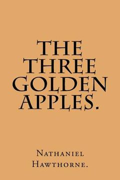 portada The Three Golden Apples. (en Inglés)