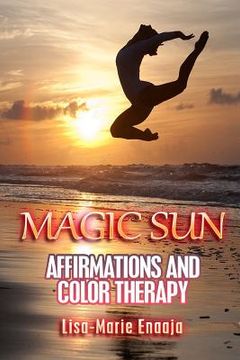 portada Magic Sun Affirmations and Colour Therapy (en Inglés)