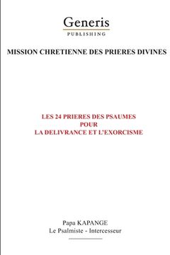 portada Les 24 prières du livre des Psaumes pour la délivrance et l'exorcisme des malades (en Francés)