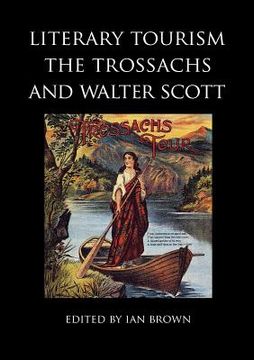 portada literary tourism, the trossachs and walter scott