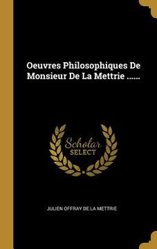 portada Oeuvres Philosophiques De Monsieur De La Mettrie ......