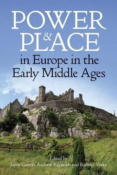 portada Power and Place in Europe in the Early Middle Ages (Proceedings of the British Academy) 