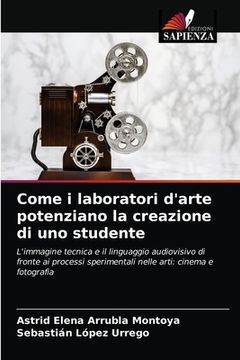 portada Come i laboratori d'arte potenziano la creazione di uno studente (in Italian)