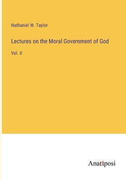 portada Lectures on the Moral Government of God: Vol. II (en Inglés)