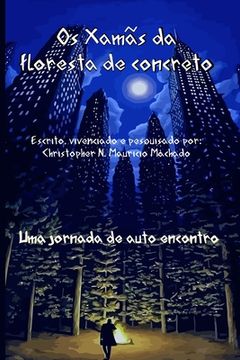 portada Os Xamãs da floresta de concreto (en Portugués)