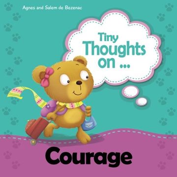portada Tiny Thoughts on Courage: Bravery in trying something new: Volume 14